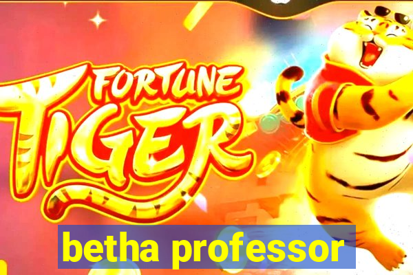 betha professor